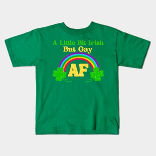 A Little Bit Irish But Gay Rainbow Kids T-Shirt
